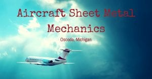 Aircraft Sheet Metal Mechanics Oscoda MI