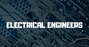 Now Hiring Electrical Engineers