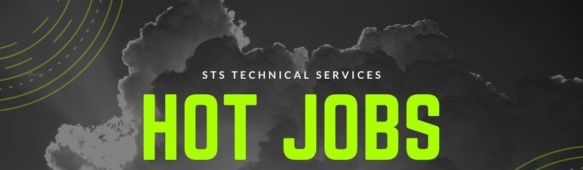 STS Technical Services: Weekly Hot Jobs List