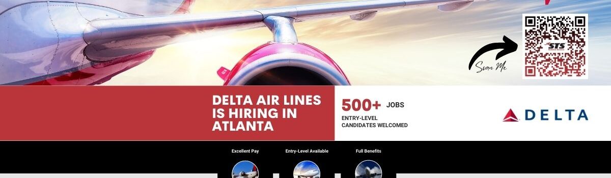 Delta Air Lines is Hiring 500+ in Atlanta: Entry-Level Available