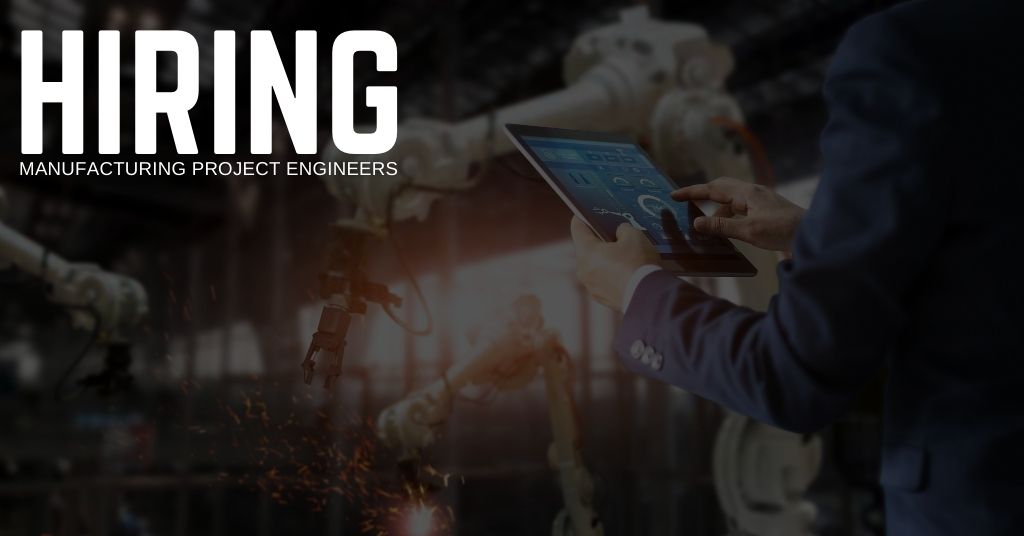 Manufacturing Project Engineer Jobs