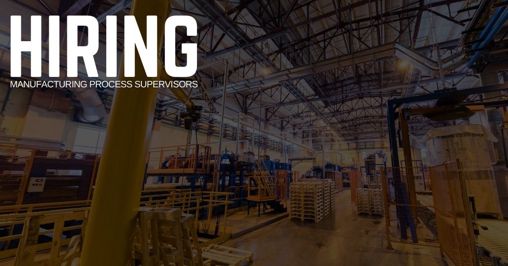 Manufacturing Process Supervisor Jobs