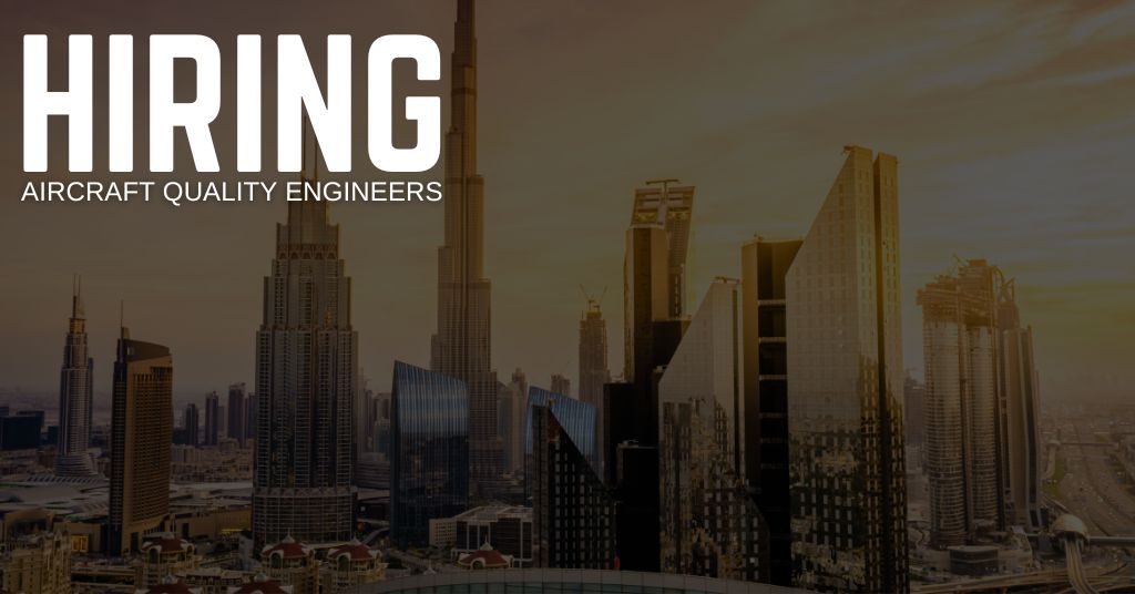 Aircraft Quality Engineer Jobs in Dubai