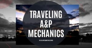 Traveling A&P Mechanic Jobs