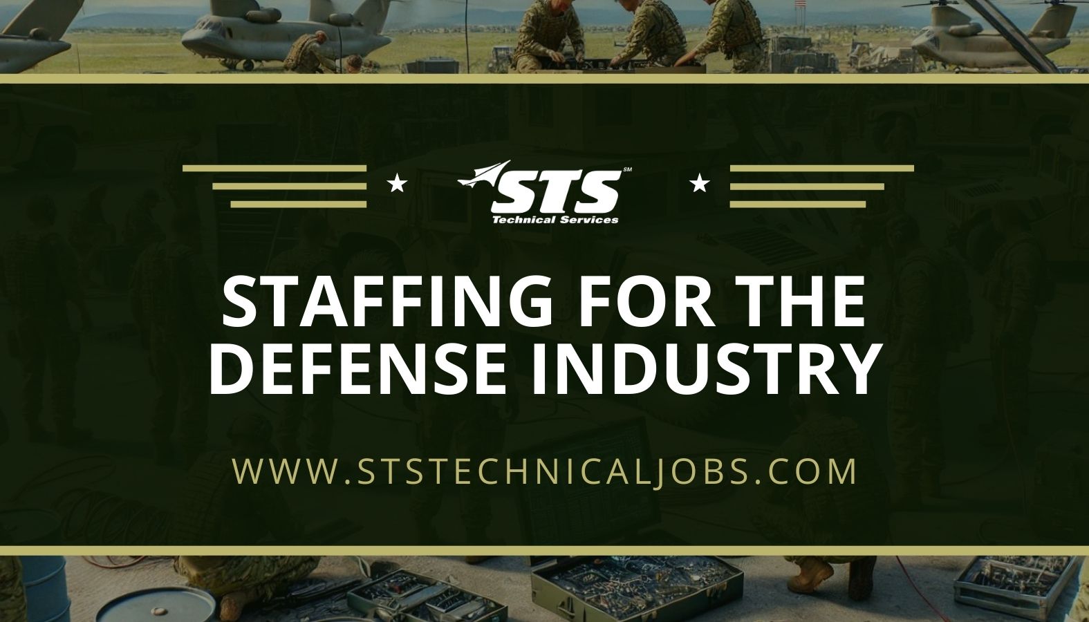 STS Technical Services: The Leading Choice for Staffing in the Defense Industry